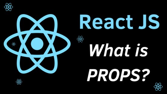 The Power of Props in React: Building Dynamic and Reusable Components